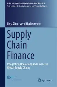 Supply Chain Finance: Integrating Operations and Finance in Global Supply Chains