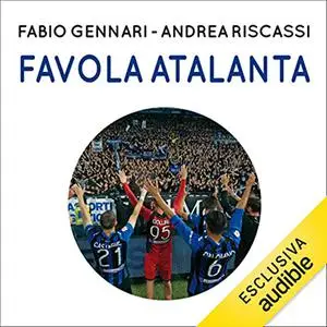 «Favola Atalanta» by Fabio Gennari, Andrea Riscassi