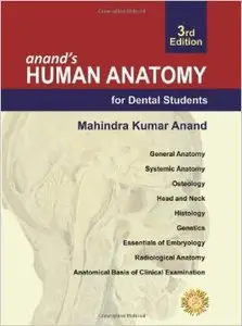 Anand's Human Anatomy for Dental Students, 3rd edition