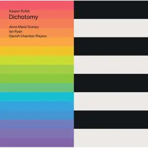 Danish Chamber Players - Dichotomy (2022) [Official Digital Download 24/176]