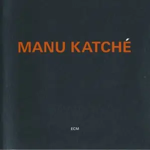 Manu Katche - Manu Katche (2012) {ECM 2284}