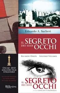 Eduardo A. Sacheri - Il Segreto Dei Suoi Occhi