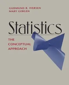 Statistics: The Conceptual Approach (Springer Undergraduate Textbooks in Statistics) by Gudmund R. Iversen