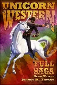 Unicorn Western: :Full Saga