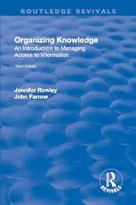 Organizing Knowledge: Introduction to Access to Information: Introduction to Access to Information (Repost)