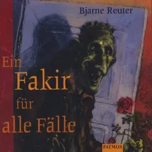 Bjarne Reuter - Ein Fakir für alle Fälle