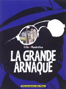 La grande arnaque - Tome 01