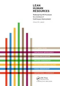 Lean Human Resources: Redesigning HR Processes for a Culture of Continuous Improvement (repost)