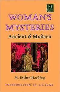 Woman's Mysteries: Ancient & Modern