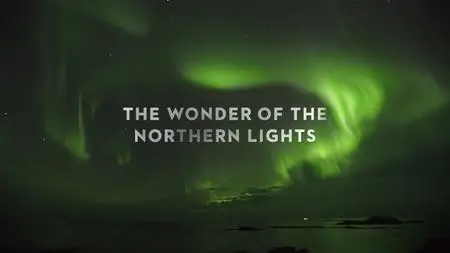 CBC - The Nature of Things: The Wonder of the Northern Lights (2019)