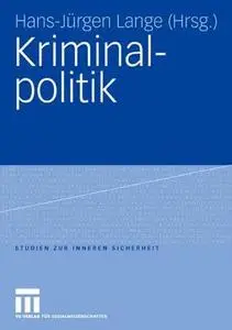 Kriminal-politik: Unter redaktioneller Mitarbeit von Matthias Gasch