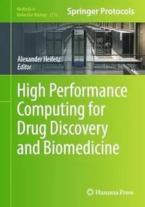 High Performance Computing for Drug Discovery and Biomedicine