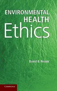 Environmental Health Ethics