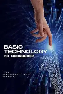 Basic Technology Without Mysteries