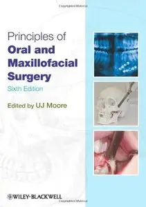 Principles of Oral and Maxillofacial Surgery (6th Edition)