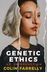 Genetic Ethics: An Introduction