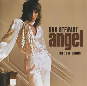 Rod Stewart - Angel: The Love Songs (2006)