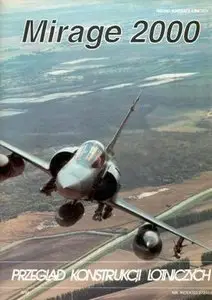 Przeglad Konstrukcji Lotniczych 10: Mirage 2000