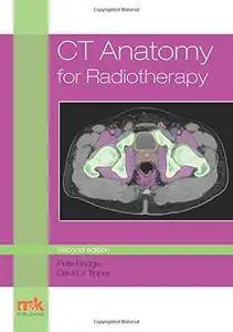 CT Anatomy for Radiotherapy, Second Edition