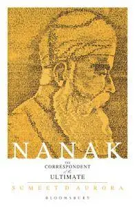 Nanak: The Correspondent Of The Ultimate