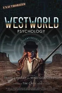 Westworld Psychology: Violent Delights (Popular Culture Psychology)