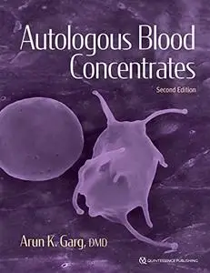 Autologous Blood Concentrates, 2nd Edition