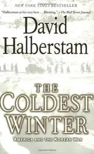 The Coldest Winter: America and the Korean War (Repost)