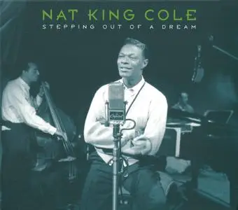 Nat King Cole - Stepping Out Of A Dream (2003) Repost