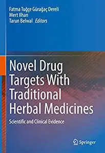 Novel Drug Targets With Traditional Herbal Medicines