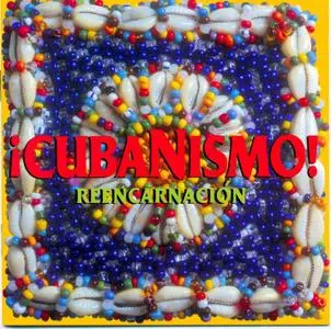 Cubanismo - Reencarnacion (1998)