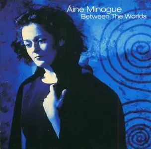 Aine Minogue - Between The Worlds (1997)