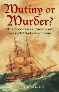 «Mutiny or Murder» by Conor Reidy