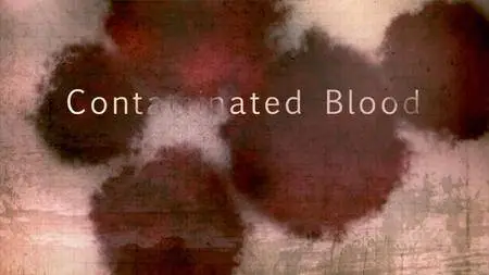 BBC Panorama - Contaminated Blood: The Search for the Truth (2017)