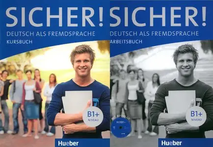 Michaela Perlmann-Balme, Susanne Schwalb, "Sicher! B1+: Kursbuch und Arbeitsbuch mit Audio-CD"