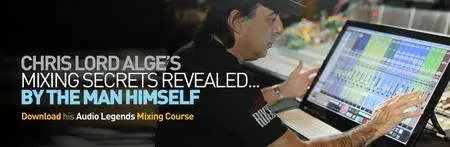 Audio Legends - Chris Lord Alge Mixing Course (2016)