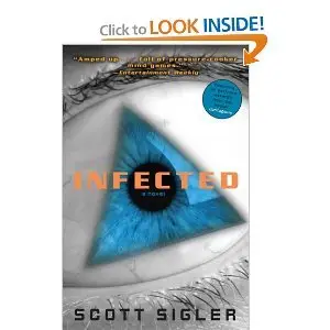 Infected: A Novel - Scott Sigler