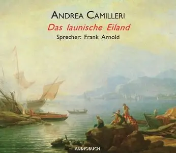 Andrea Camilleri - Das launische Eiland