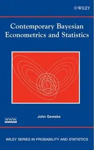 Geweke J., "Contemporary Bayesian Econometrics and Statistics" (repost)