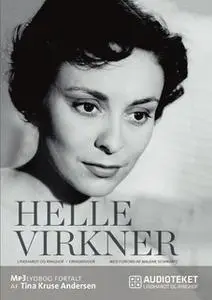 «Helle Virkner. Et liv» by Helle Virkner