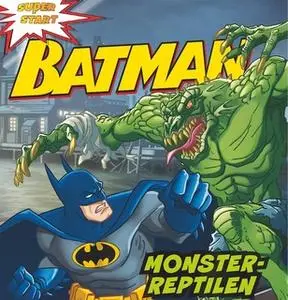 «Batman. Monster-reptilen» by Katharine Turner