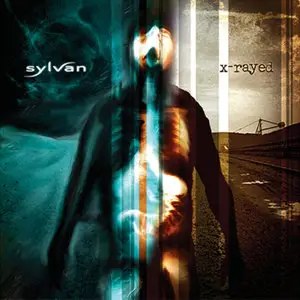 Sylvan - X-Rayed (2004)