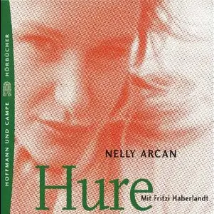 Nelly Arcan - Hure [AUDIOBOOK]