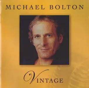 Michael Bolton - Vintage (2003) {2004, Special Edition}