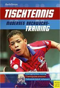 Tischtennis - Modernes Nachwuchstraining