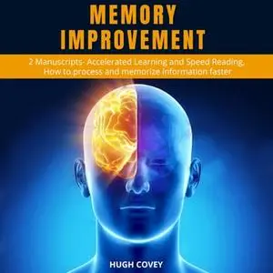 Memory Improvement: 2 Manuscripts [Audiobook]
