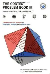 The Contest Problem Book III: Annual High School Contest 1966-1972