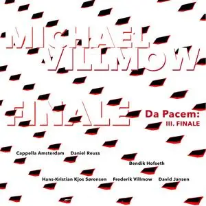 Michael Villmow, Cappella Amsterdam & Daniel Reuss - Da Pacem (2020) [Official Digital Download 24/96]