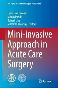 Mini-invasive Approach in Acute Care Surgery