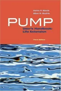 Pump User's Handbook: Life Extension, 3 Edition (Repost)