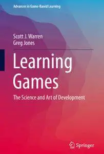 Learning Games: The Science and Art of Development (Repost)